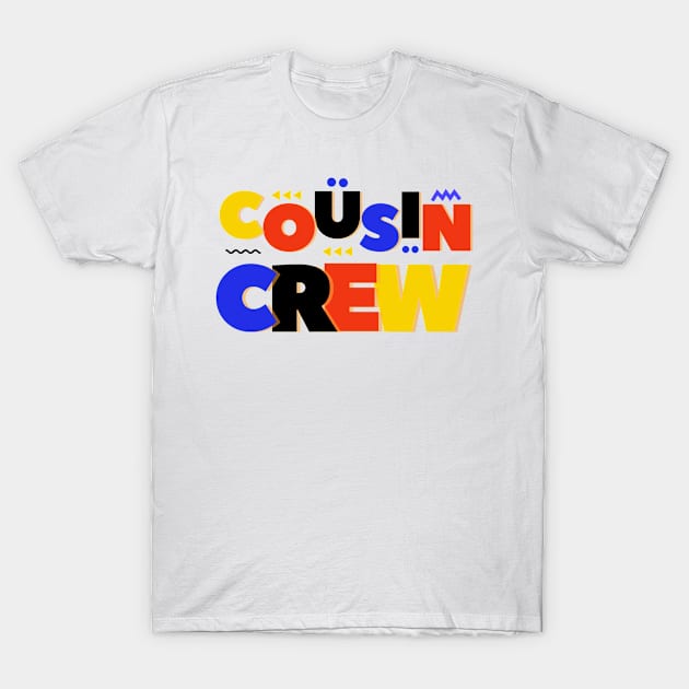 Cousin Crew - Best Cousin Squad T-Shirt by StarTshirts